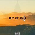 Joel Anthony - Hit of This (Explicit)