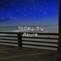 Azure - Today. (Explicit)