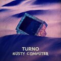 Turno - Rusty Computer