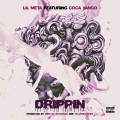 Drippin' (feat. Coca Vango)(Explicit)