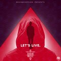 LET'S LIVE.