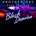 Black Domino、Beraud - Another Day (feat. Beraud)