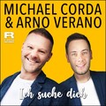 Michael Corda、Arno Verano - Ich suche dich