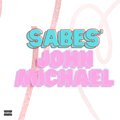 John Michael - Sabes (Explicit)
