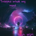 D.Powell、Hsm - Trapped Inside My Mind (feat. HSM)