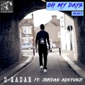 Oh My Days (feat. Jordan Adetunji)(Remix)