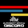 Eurobeat Brony、The Living Tombstone - Discord