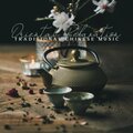 Oriental Relaxation (Traditional Chinese Music for Tea Houses and Chinese Restaurants)