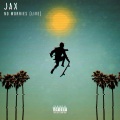 Jax - No Worries ((LivefromtheOceanFloor)(Explicit))