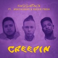 Creepin' (feat. 8MatikLogan & Rockie Fresh)(Explicit)