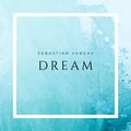Sebastian Vargas - Dream