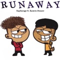 RunAway (feat. Kamrin Houser|Explicit)