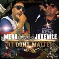 It Don't Matter (feat. Juvenile)(Explicit)