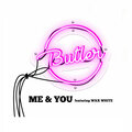 butler、Wax White - Me & You