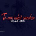 Te-am Iubit Cândva (feat. Vlad) [with Hanzo]