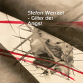 stefan wenzel - Gitter der Angst (Explicit)
