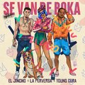 Young Cura、El Jincho、La Perversa - Se Van De Boka (feat. El Jincho & La Perversa)
