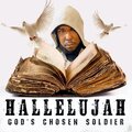 God's Chosen Soldier - Hallelujah