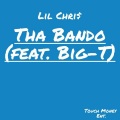 Lil Chri$、Big-T - Tha Bando (feat. Big-T)(Explicit)