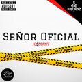 High Sound Productions、Josmany EOM - Señor Oficial (feat. Josmany EOM)