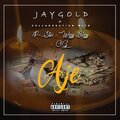 Wizzy Blizzy、Og Deva、Jay Gold、Pstar - Aje (feat. Wizzy Blizzy, Pstar & Og Deva)(Explicit)