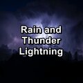 Rain and Thunder Lightning