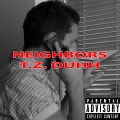 T.Z. Duhh - Neighbors (Explicit)
