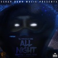 All Night (feat. Gunplay & Jimmy Dade)(Explicit)