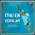 Ewinikz、Nandhagopan V、Ewin Vinson - Ithu en Keralam (feat. Nandhagopan V & Ewin Vinson)