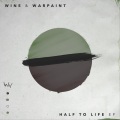 Warpaint、Wine - Half to Life