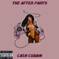 The After Party、Cash Cobain - Girl Next Door (feat. Cash Cobain)(Explicit)