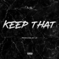 Keep That (Explicit)