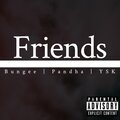 Pandha、Bungee、YSK - Friends (feat. Bungee & YSK)(Explicit)