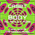 Casst、Mike B、RD、More - Body (feat. More, Mike B & RD)