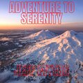 Adventure to Serenity