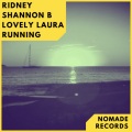 Lovely Laura、Ridney、Shannon B - Running