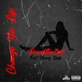 Franktha3rd、Young Ross - Change Ya Life (Explicit)