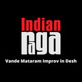 Indianraga、Hrishikesh Chary、Aditya Srivatsan、Geeta Shankar、Ashwin Srikant、IndianRaga Fellows、Bankim Chandra Chatterjee - Vande Mataram Improv in Desh - Misra Jathi - Triputa Thalam
