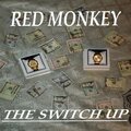 Red Monkey - The Switch Up (Explicit)