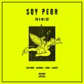 Soy Peor (Remix|Explicit)