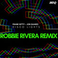 Disco Nights - Robbie Rivera Remix