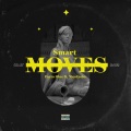 Smart Moves (feat. Nicofasho & Gallego)(Explicit)