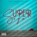 Super Size (feat. Black Boy & Kevin)(Explicit)