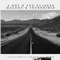 A DOT K、Incredible、Glasses Malone - California State Of Mind
