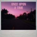 Odawgg、$antii - Once Upon a Time (feat. $antii)