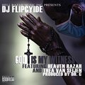 God Is My Witness (feat. Heaven Razah & Thea Van Seijen) [Explicit]