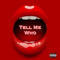 Devante - Tell Me Who (Explicit)