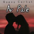 Gypsy Cartel - Av Pale
