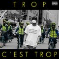 Trop c'est trop (Explicit)