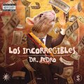 Dr. Pedro - Los Incorregibles (Explicit)